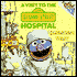 A Visit to the Sesame Street Hospital