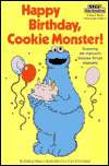 Happy Birthday, Cookie Monster!: (Step into Reading Books Series: A Step 1 Book)