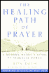 Healing Path to Prayer: A Modern Mystic's Guide to Spiritual Power