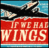 If We Had Wings: The Enduring Dream of Flight