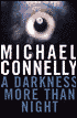 A Darkness More Than Night (Harry Bosch Series #7 & Terry McCaleb Series #2)