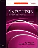 Anesthesia: A Comprehensive Review: Expert Consult: Online and Print
