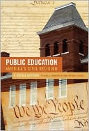 Public Education--America's Civil Religion: A Social Story