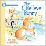 I Believe Bunny: I Believe Bunny Series