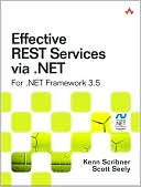 Effective REST Services via .NET: For .NET Framework 3.5
