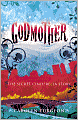 Godmother: The Secret Cinderella Story