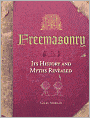Freemasonry: Its History and Myths Revealed