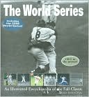 The World Series: An Illustrated Encyclopedia of the Fall Classic