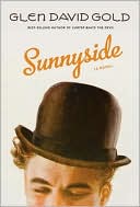 Sunnyside by Glen David Gold: Book Cover