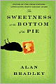 The Sweetness at the Bottom of the Pie (Flavia de Luce Series #1)