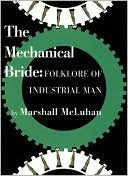 The Mechanical Bride - Facsimile edition (Pb)