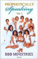 Prophetically Speaking, Volume 1