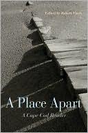 A Place Apart: A Cape Cod Reader