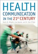 Health Communication in the 21st Century by Kevin Wright: Book Cover