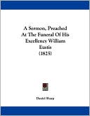 A Sermon, Preached at the Funeral of His Excellency William Eustis (1825)
