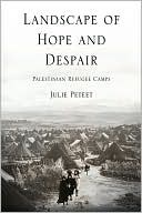 Landscape of Hope and Despair: Palestinian Refugee Camps
