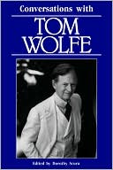 Conversations with Tom Wolfe
