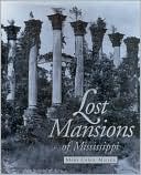 Lost Mansions of Mississippi