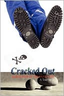 Cracked Out
