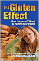The Gluten Effect: How Innocent Wheat Is Ruining Your Health