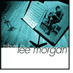 A Tribute to Lee Morgan