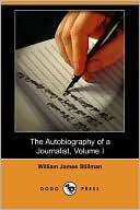 The Autobiography Of A Journalist, Volume I