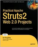 Practical Apache Struts 2 Web 2.0 Projects