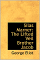 Silas Marner: The Lifted Veil Brother Jacob