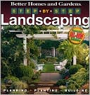 Step-by-Step Landscaping by Better Homes & Gardens: Book Cover