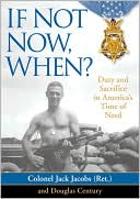 If not Now, When?: Duty and Sacrifice in America's Time of Need