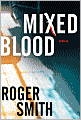 Mixed Blood: A Thriller