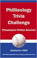Phillieology Trivia Challenge: Philadelphia Phillies Baseball