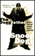 Tha Doggfather: The Times, Trials, and Hardcore Truths of Snoop Dogg