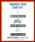 Organize Your Start Up: Simple Methods to Help You Start the Business of Your Dreams