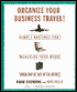 Organize Your Business Travel: Simple Routines for Managing Your Work when You're out of the Office