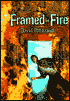Framed in Fire