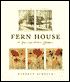 Fern House: A Year in an Artist's Garden