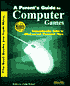 A Parent's Guide to Computer Games (Mars Parent's Guides Series)