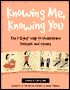 Knowing Me, Knowing You: The I-Sight Way to Understand Yourself and Others