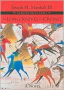 The Long Knives Are Crying (Lakota Westerns Series #2)