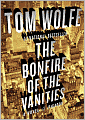 Bonfire of the Vanities: A Novel