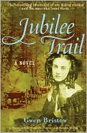 Jubilee Trail by Gwen Bristow: Book Cover