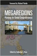 Megaregions: Planning for Global Competitiveness