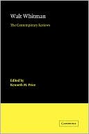 Walt Whitman: The Contemporary Reviews
