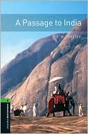 Oxford Bookworms Library: A Passage to India: Level 6: 2,500 Word Vocabulary