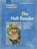 Elements of Literature: HOLT RDR SE EOLIT 2007 G 6 Introductory Course