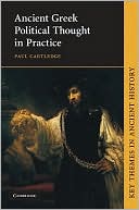 Ancient Greek Political Thought in Practice