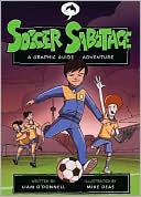 Soccer Sabotage (Graphic Guide Series)