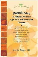 Nattokinase: A Natural Weapon Against Cardiovascular Disease