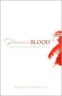 Precious Blood: The Atoning Work of Christ